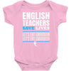 english teacher save lives Baby Onesie