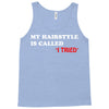 my hairstyle is called Tank Top