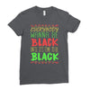 everybody wanna be black Ladies Fitted T-Shirt