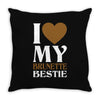 I Love My Blonde Bestie - I Love My Brunette Best Throw Pillow