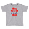make america kind again Toddler T-shirt