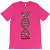 it's in my dna T-Shirt