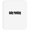 baby peeking Mousepad