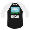 i want to read 3/4 Sleeve Shirt