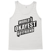 worlds okayest boyfriend Tank Top