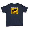 as seen on cctv chav rude,funny,cool,modern,fun Youth Tee