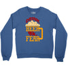 drink beer fuck fear Crewneck Sweatshirt