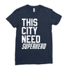 this city need superhero Ladies Fitted T-Shirt