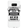 I've Been Called A Lot Of Names But Husband Is My Favorite Samsung Galaxy S8