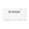 be your self License Plate