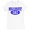 world greatest dad Ladies Fitted T-Shirt