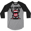 so crazy 3/4 Sleeve Shirt