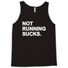not running sucks Tank Top