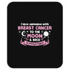 I Love Someone with Breast Cancer to The Moon and Back to Infinity Mousepad