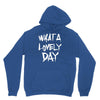 waht a lovely day Unisex Hoodie