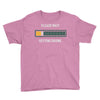 please wait. getting drunk. Youth Tee