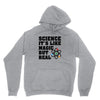 Science It's Like Magic But Real Unisex Hoodie