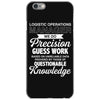 logistic operator manager we do precision guess work based on unreliab iPhone 6/6s Case