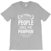 My Favorite People Call Me PawPaw T-Shirt