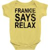 Frankie Says Relax Baby Bodysuit