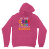 Get Your Cray On It's Last Day Of School Unisex Hoodie