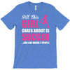 all this girl cares about is soccer and like maybe 3 people T-Shirt