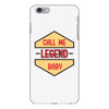 CALL ME LEGEND iPhone 6 Plus/6s Plus Case