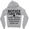 I Love You Mother Zipper Hoodie