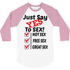 Yes To Sex! 3/4 Sleeve Shirt