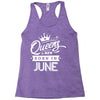 Queens Are Born In June Racerback Tank