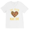eat pizza make love V-Neck Tee