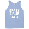 crazy bird lady Tank Top
