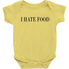 i hate food Baby Bodysuit