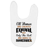 all women are created equal but only the best are born in november Baby Bibs