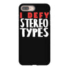 i defy stereotypes iPhone 8 Plus
