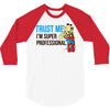 trust me i'm super professional 3/4 Sleeve Shirt