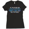 if i am ever on life support unplug me Ladies Fitted T-Shirt
