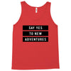 Say Tes to New Adventures Tank Top