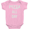 pizza all day Baby Onesie