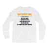 September Girl Hated By Many Long Sleeve Shirts