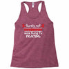 Surely Not Everybody Was Kung Fu Fighting Racerback Tank