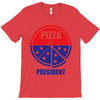 pizza for prez T-Shirt