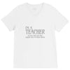 i'm a teacher to save time let's assume i'm never wrong V-Neck Tee