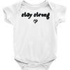 stay strong love heart Baby Onesie