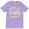 voila a quoi ressemble le papou parfait2 T-Shirt