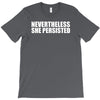 nevertheless T-Shirt