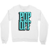 pop off pop up Crewneck Sweatshirt