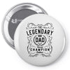 The Legendary Dad World Champion Pin-back button