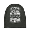 Real Kings Are Born On November 12 Baby Beanies