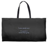 i went outsude once Weekender Totes